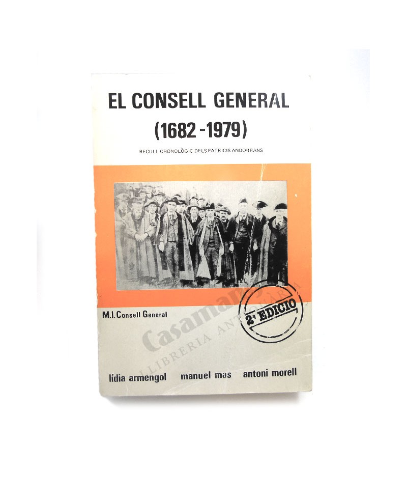 EL CONSELL GENERAL (1682-1979)  
 RECULL CRONOLÒGIC DELS PATRICIS ANDORRANS