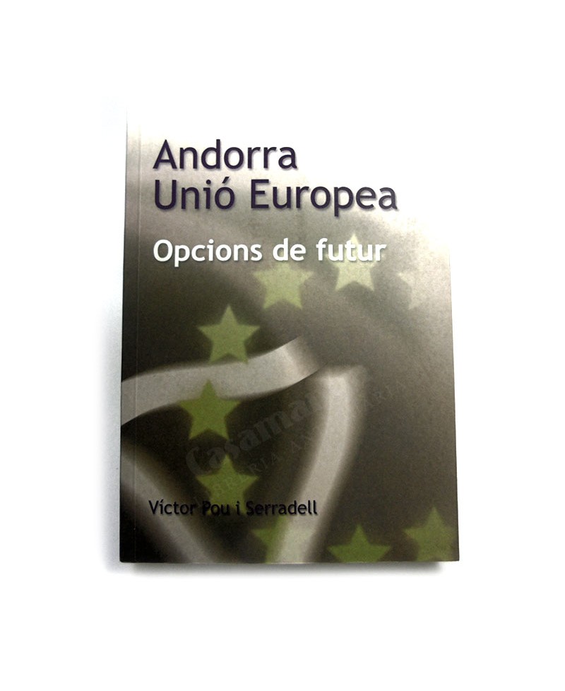 ANDORRA UNIO EUROPEA   OPCIONS DE FUTUR