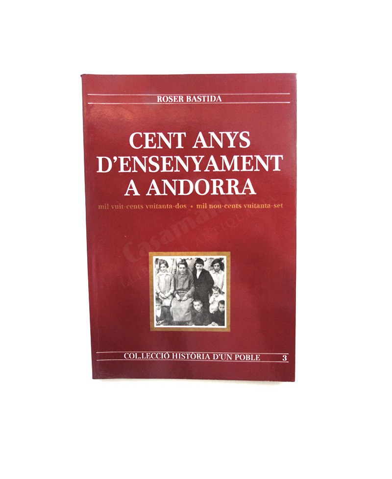 CENT ANYS D'ENSENYAMENT A ANDORRA