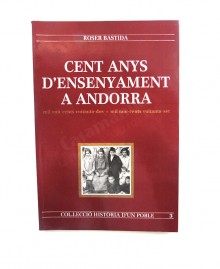 CENT ANYS D'ENSENYAMENT A ANDORRA