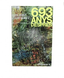 693 ANYS DESPRES