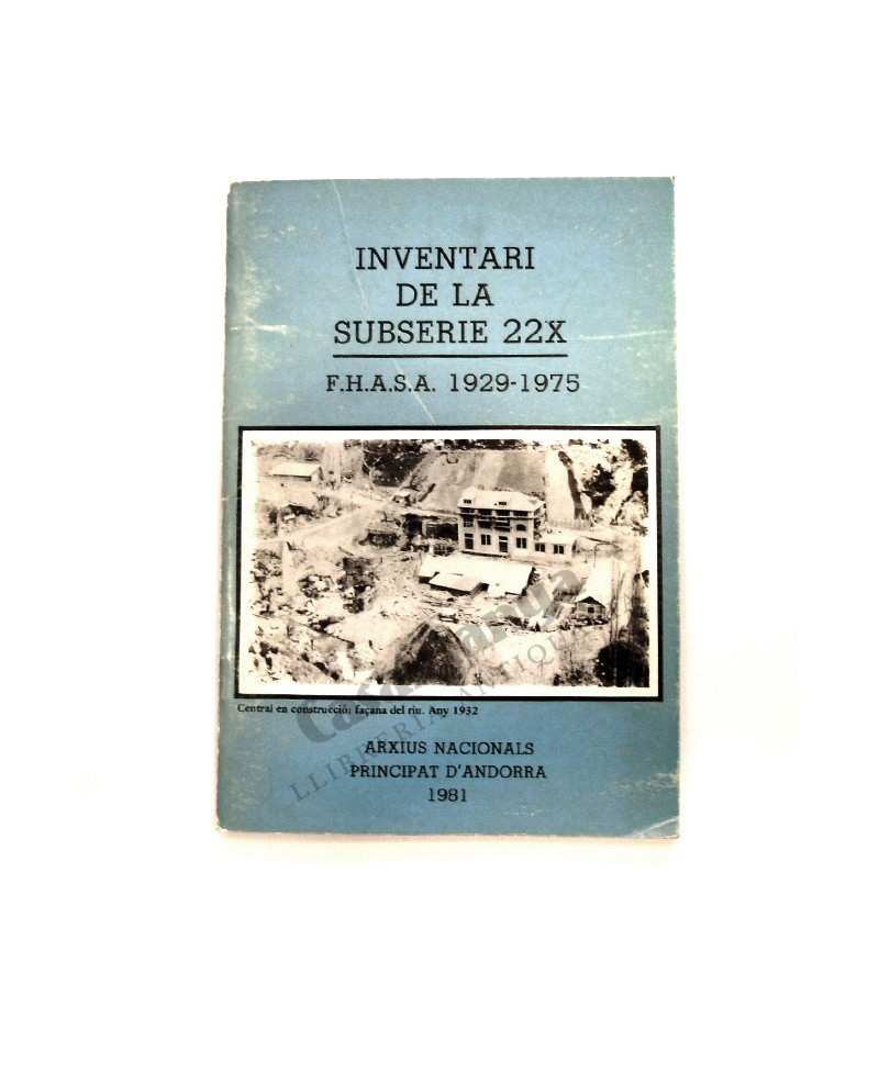 INVENTARI DE LA SUBSERIE 22X F.H.A.S.A.1929-75 ARXIUS NACIONALS PRINCIPAT D’ANDORRA