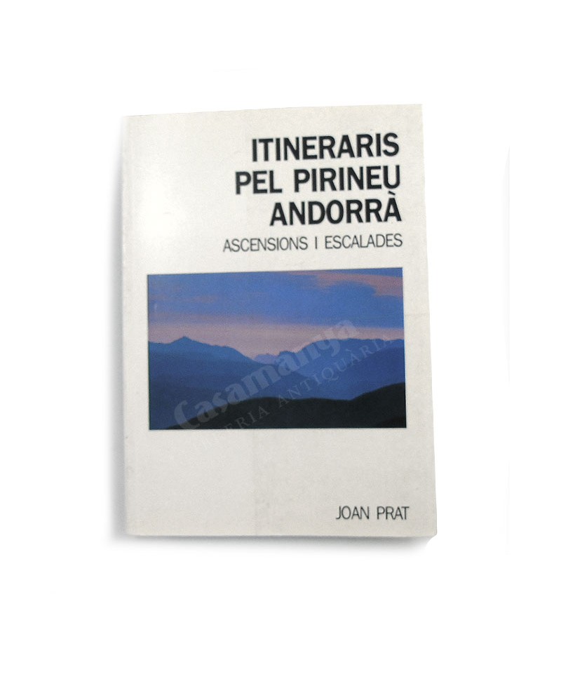 ITINERARIS PEL PIRINEU ANDORRA     
  ASCENSIONS I ESCALADES