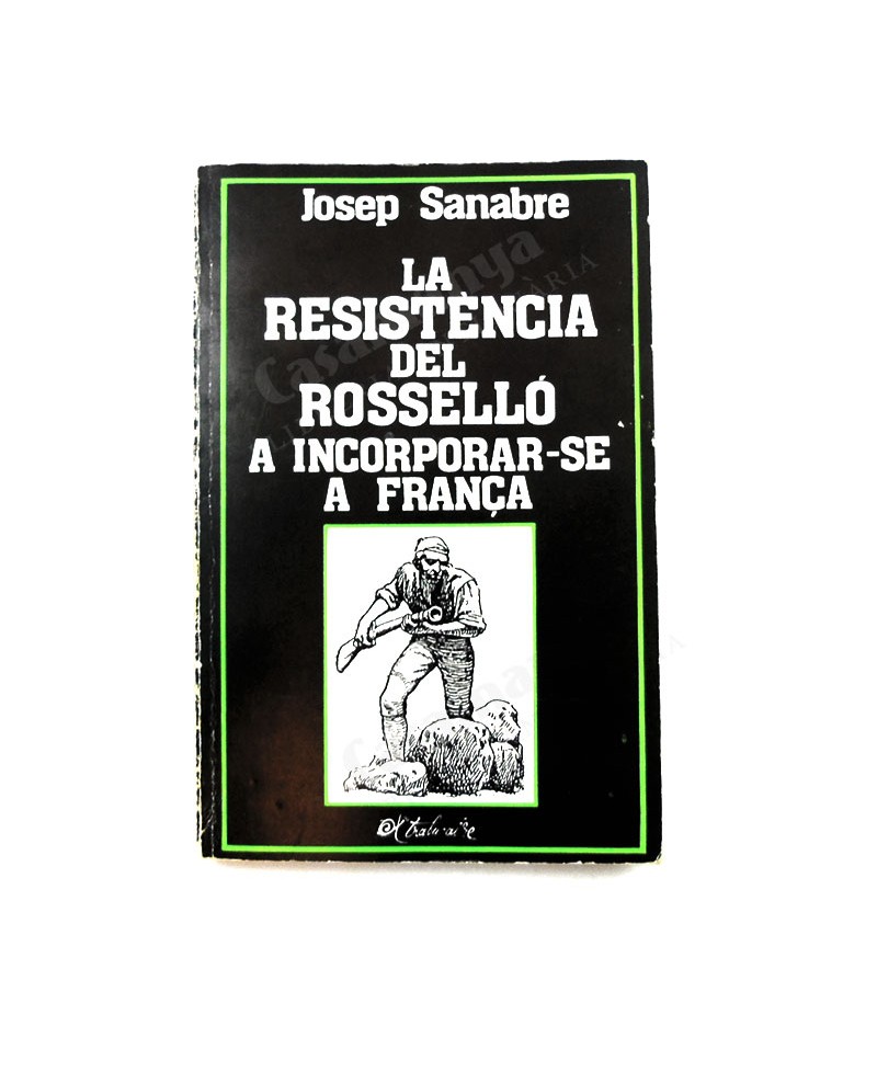 LA RESISTENCIA DEL ROSELLO  A INCORPORAR-SE A FRANÇA