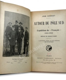 AUTOUR DU POLE SUD      
EXPEDITION DU 'FRANCAIS', 1903-1905‎