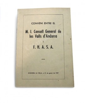 CONVENI ENTRE EL
M.I.CONSELL GRAL. DE LES VALLS D'ANDORRA I F.H.A.S.A.