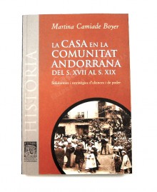 LA CASA EN LA COMUNITAT ANDORRANA   
DEL S. XVII al S. XIX