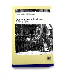 DOS VIATGES A ANDORRA (1987-1985)