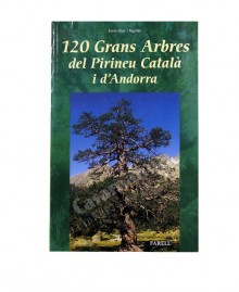 120 GRANS ARBRES DEL PIRINEU CATALA I D'ANDORRA