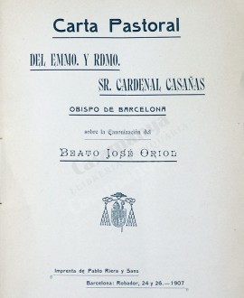 CARTA PASTORAL DEL EMMO.Y RDMO.SR.CARDENAL CASAÑAS OBISPO DE BARCELONA SOBRE LA CANONIZACION DEL BEATO JOSE ORIOL