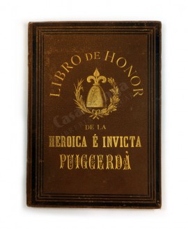 LIBRO DE HONOR DE LA HEROICA E INVICTA PUIGERDA