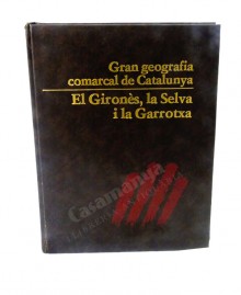 GRAN GEOGRAFIA COMARCAL DE CATALUNYA - EL GIRONÈS, LA SELVA I LA GARROTXA
