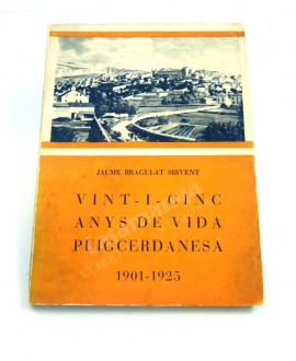 VINT -I -CINC ANYS DE VIDA PUIGERDANESA  1901-1925